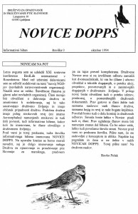 Leta 1994 je bilo društveno glasilo zasnovano kot informativni bilten Novice DOPPS pod izvedbo Slavka Polaka in Boruta Mozetiča.